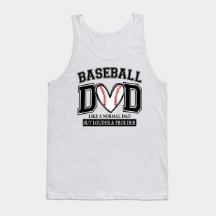 Baseball Dad Like A Normal Dad But Louder And Prouder Tank Top